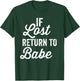 If Lost Return To Babe I Am Babe Matching Couple T-Shirt - T-Shirt | Forest