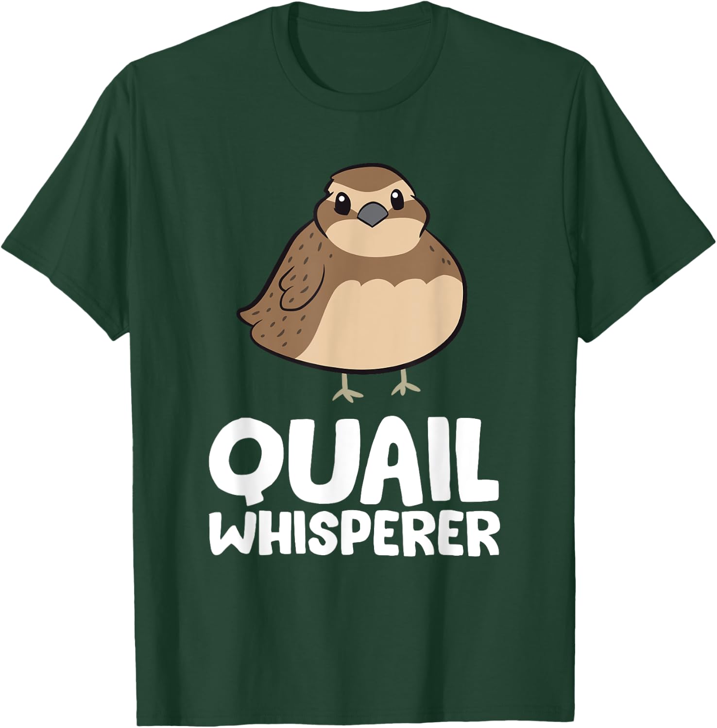 Funny Quail Whisperer Love Quail Birds T-Shirt - T-Shirt | Forest