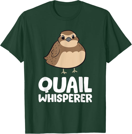 Funny Quail Whisperer Love Quail Birds T-Shirt - T-Shirt | Forest
