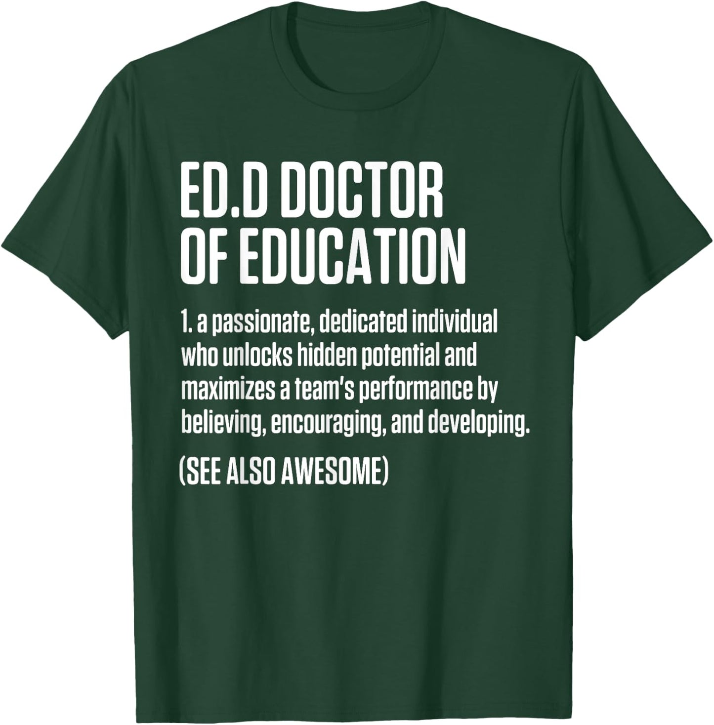 EdD Doctor of Education Doctorate Graduation T-Shirt - T-Shirt | Forest
