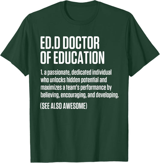 EdD Doctor of Education Doctorate Graduation T-Shirt - T-Shirt | Forest