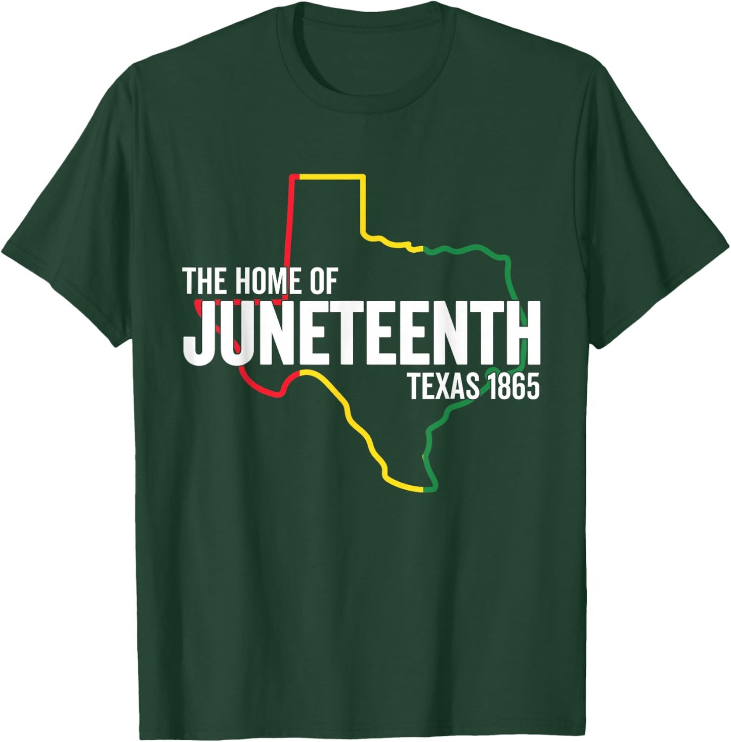 Texas The Home Of Juneteenth 1865 TX Black Freedom Slavery T-Shirt - T-Shirt | Forest