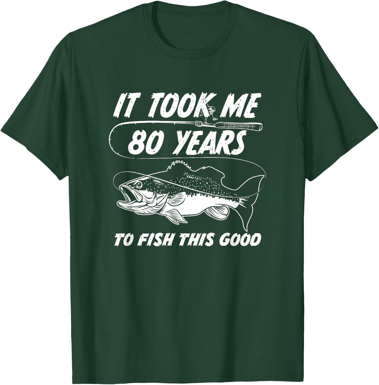 80 Year Old Birthday Fisherman Gifts 80th Bday Fishing Men T-Shirt - T-Shirt | Forest