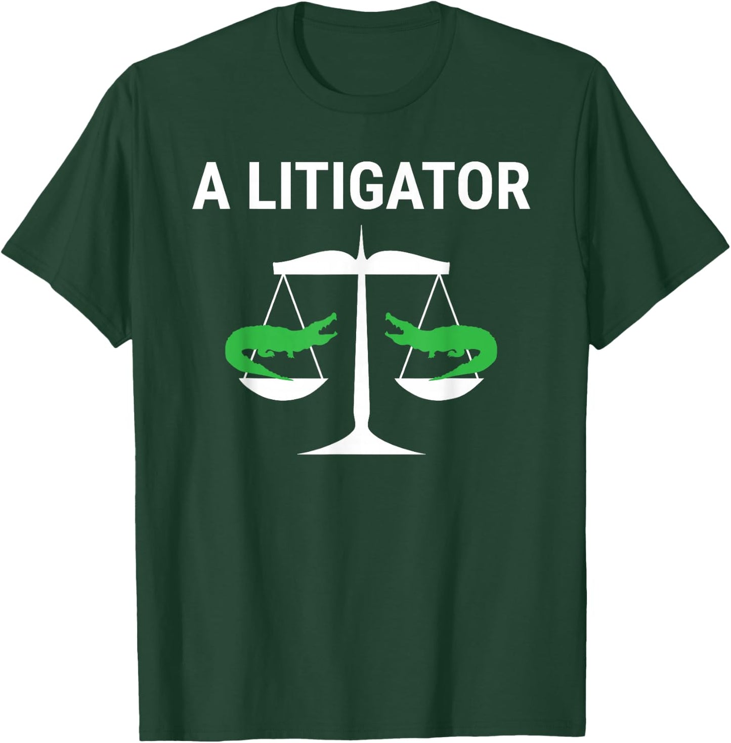 A Litigator Funny Lawyer Attorney Law Puns T-Shirt - T-Shirt | Forest