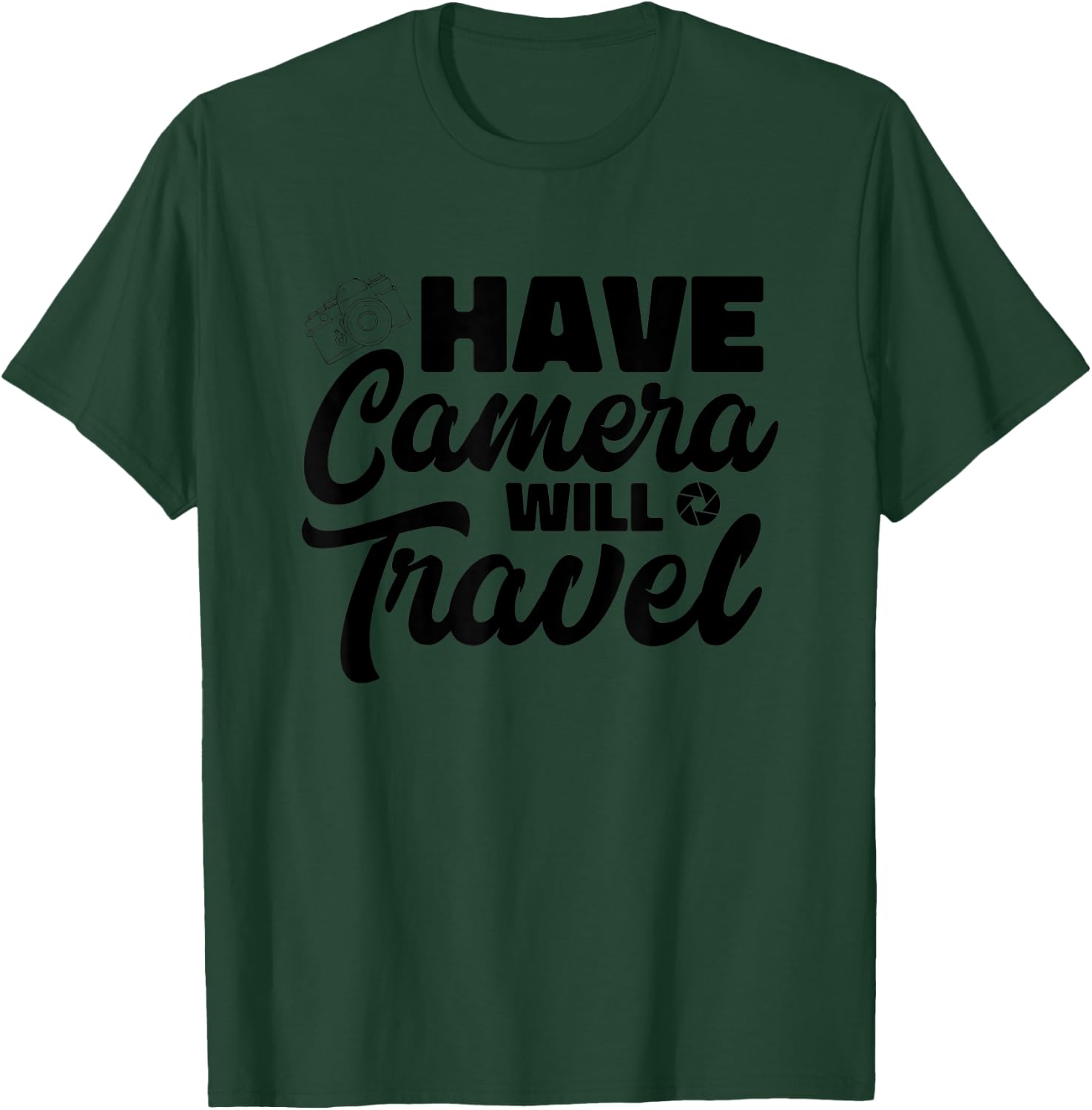 Have Camera Will Travel Photographer Funny Photography T-Shirt - T-Shirt | Forest