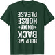 Help Me Back On My Horse Horseback Riding Equestrian T-Shirt - T-Shirt | Forest