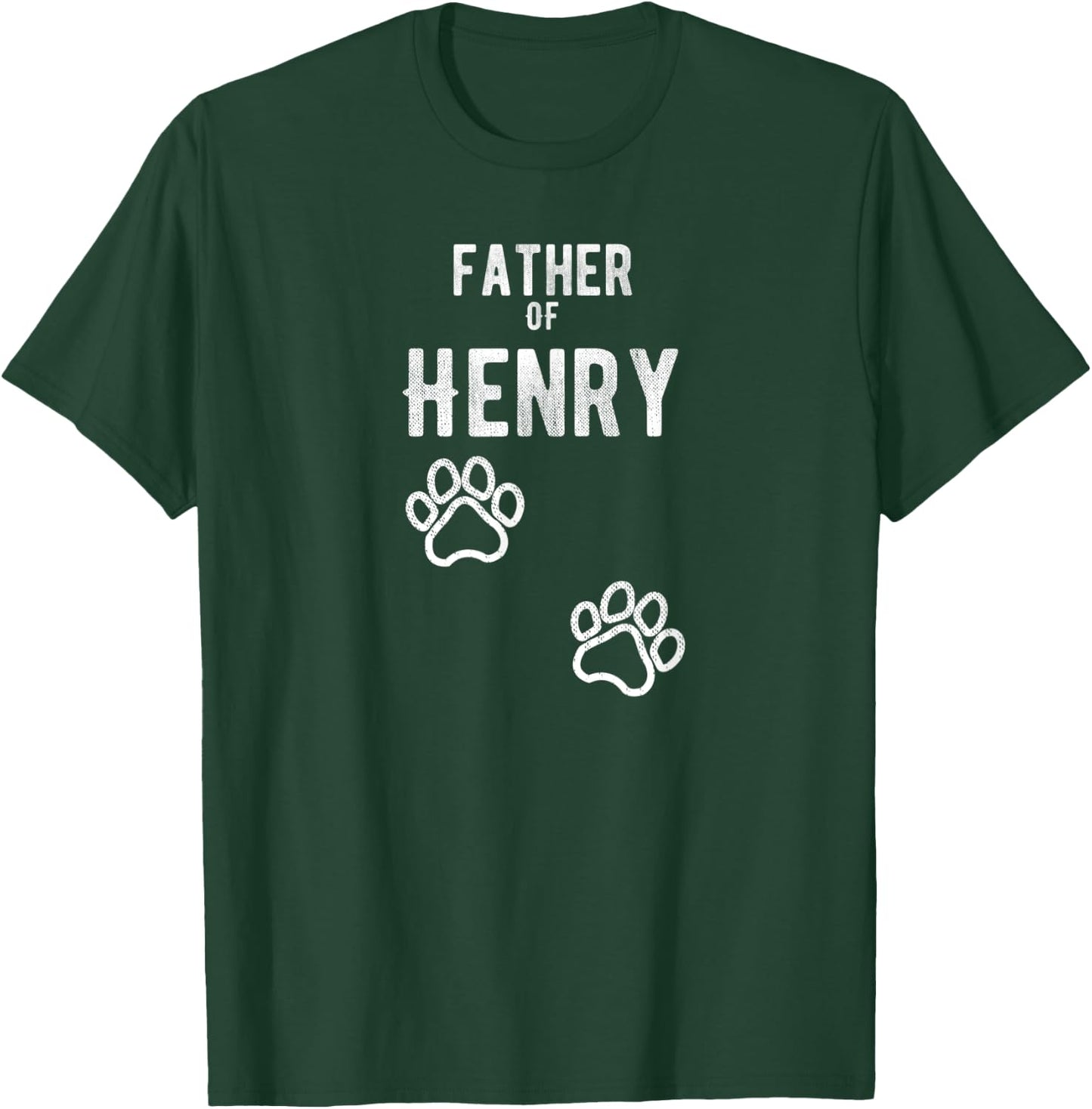 Father of Henry - Dog Puppy Personalized Name Graphic Men T-Shirt - T-Shirt | Forest