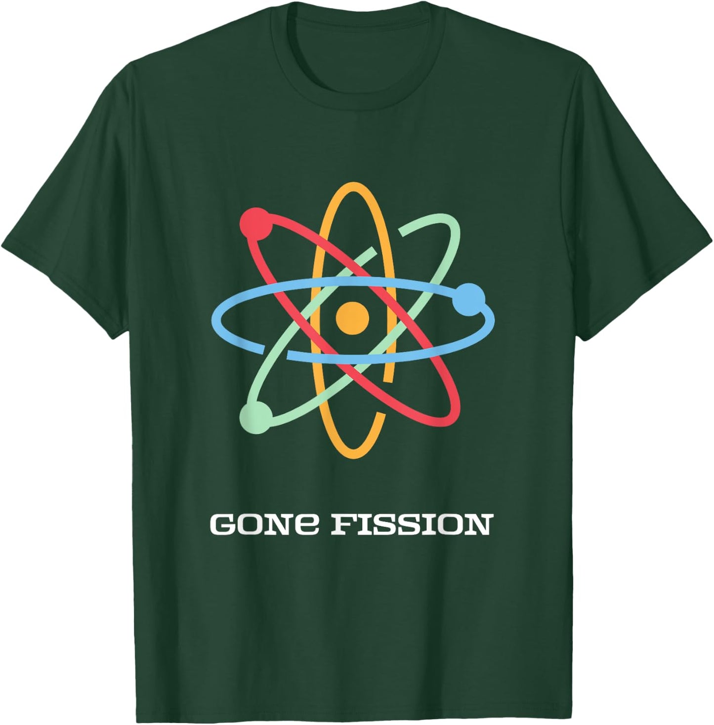 Gone Fission Nuclear Novelty T-Shirt - T-Shirt | Forest