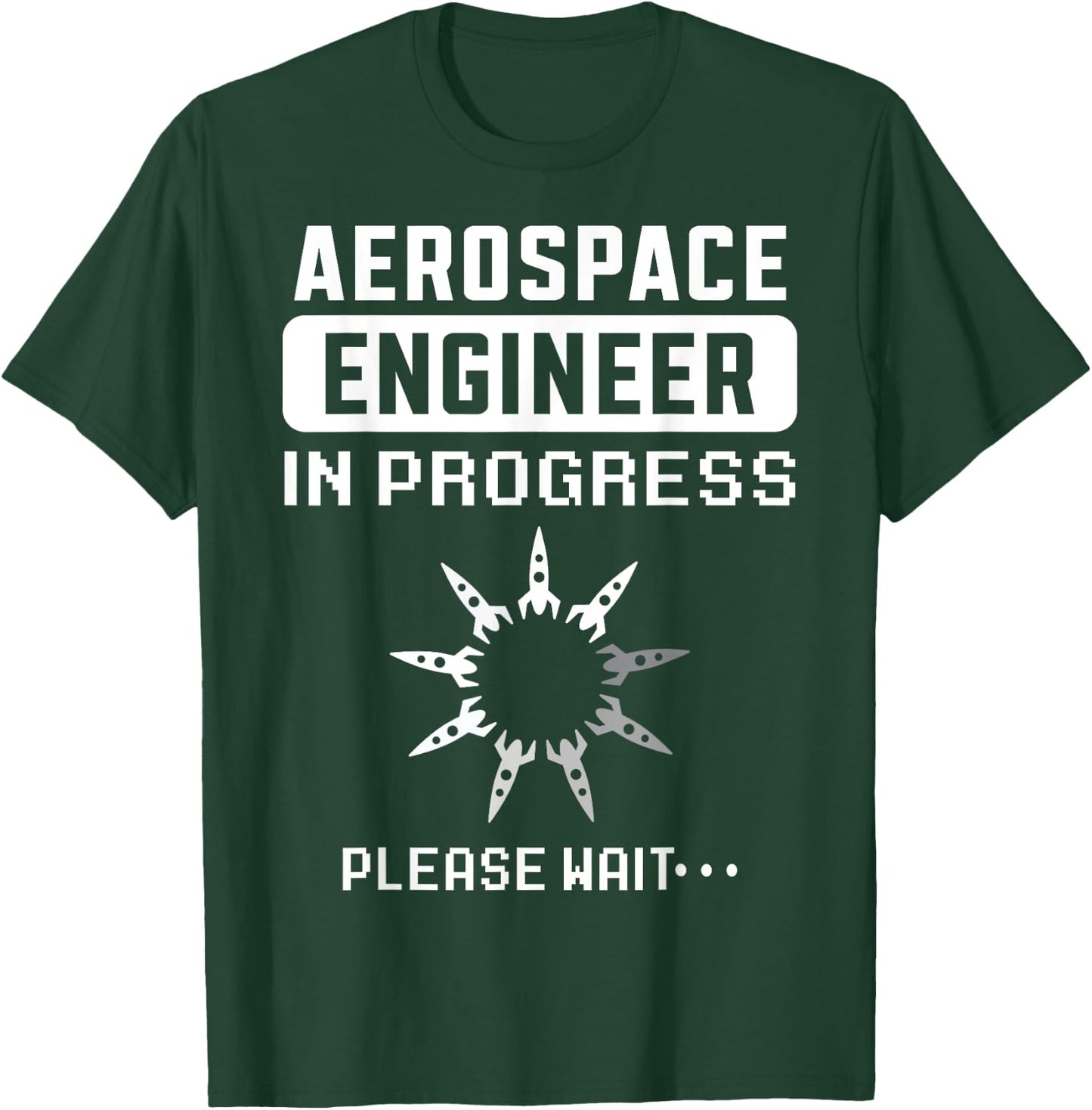 Funny Aerospace Engineer In Progress Rocket Science T-Shirt - T-Shirt | Forest
