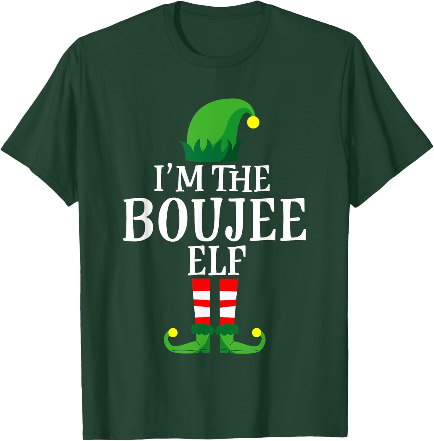 I'm The Boujee Elf Apparel, Funny Christmas Family Matching T-Shirt - T-Shirt | Forest