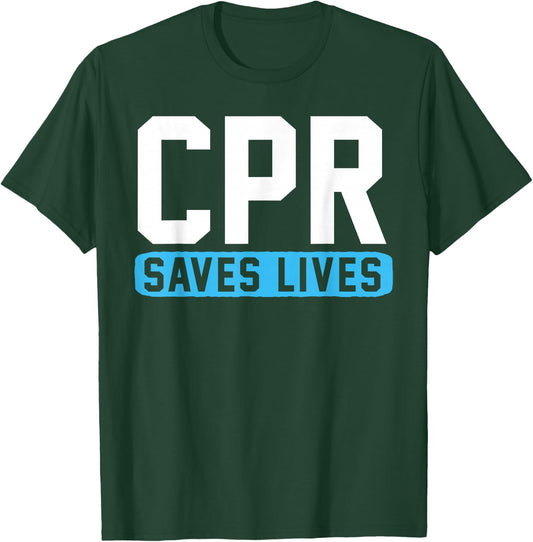 CPR saves lives T-Shirt - T-Shirt | Forest