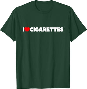 I Love (Heart) Cigarettes T-Shirt - T-Shirt | Forest