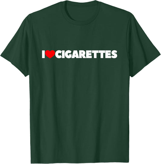 I Love (Heart) Cigarettes T-Shirt - T-Shirt | Forest