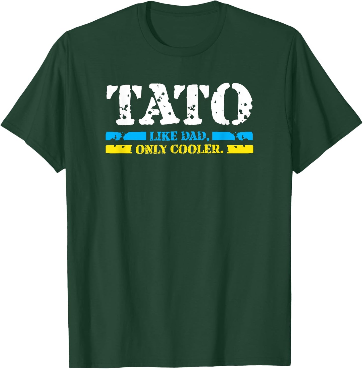 Ukrainian Tato Like Dad, Only Cooler Father Day Best Gifts T-Shirt - T-Shirt | Forest