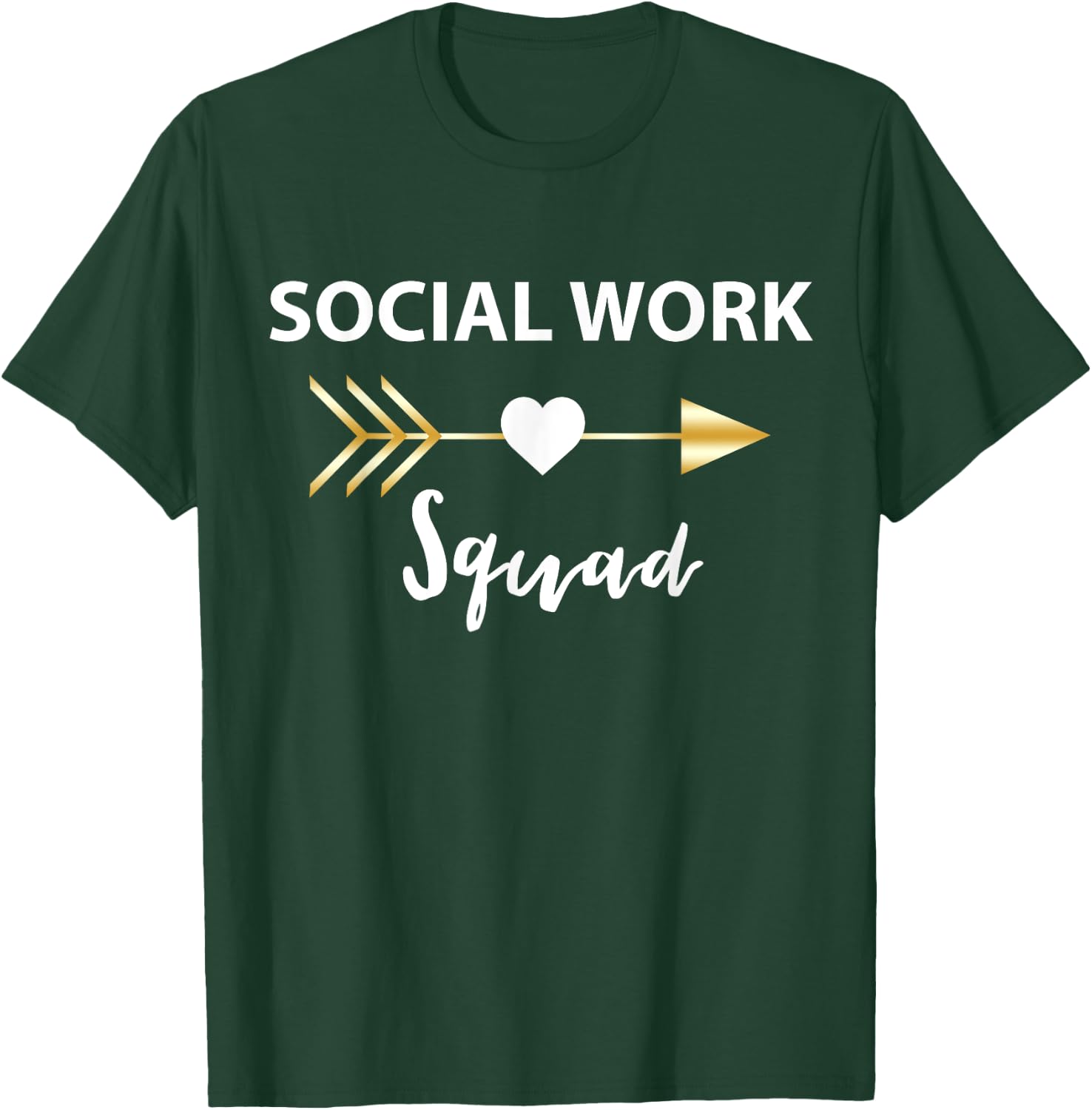 Social Work Squad T Shirt T-Shirt - T-Shirt | Forest