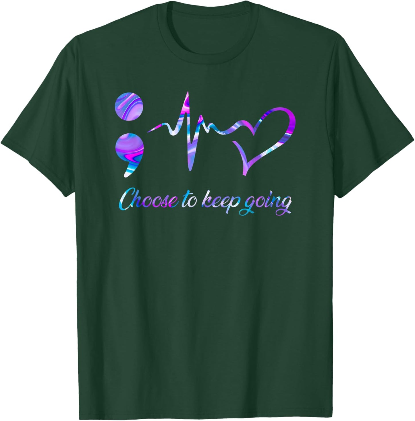 Suicide Prevention Awareness Choose To Keep Going T-Shirt - T-Shirt | Forest