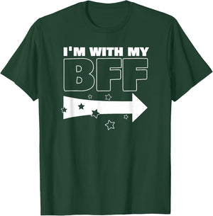 Classic Im With My BFF Right Arrow Funny T-Shirt - T-Shirt | Forest