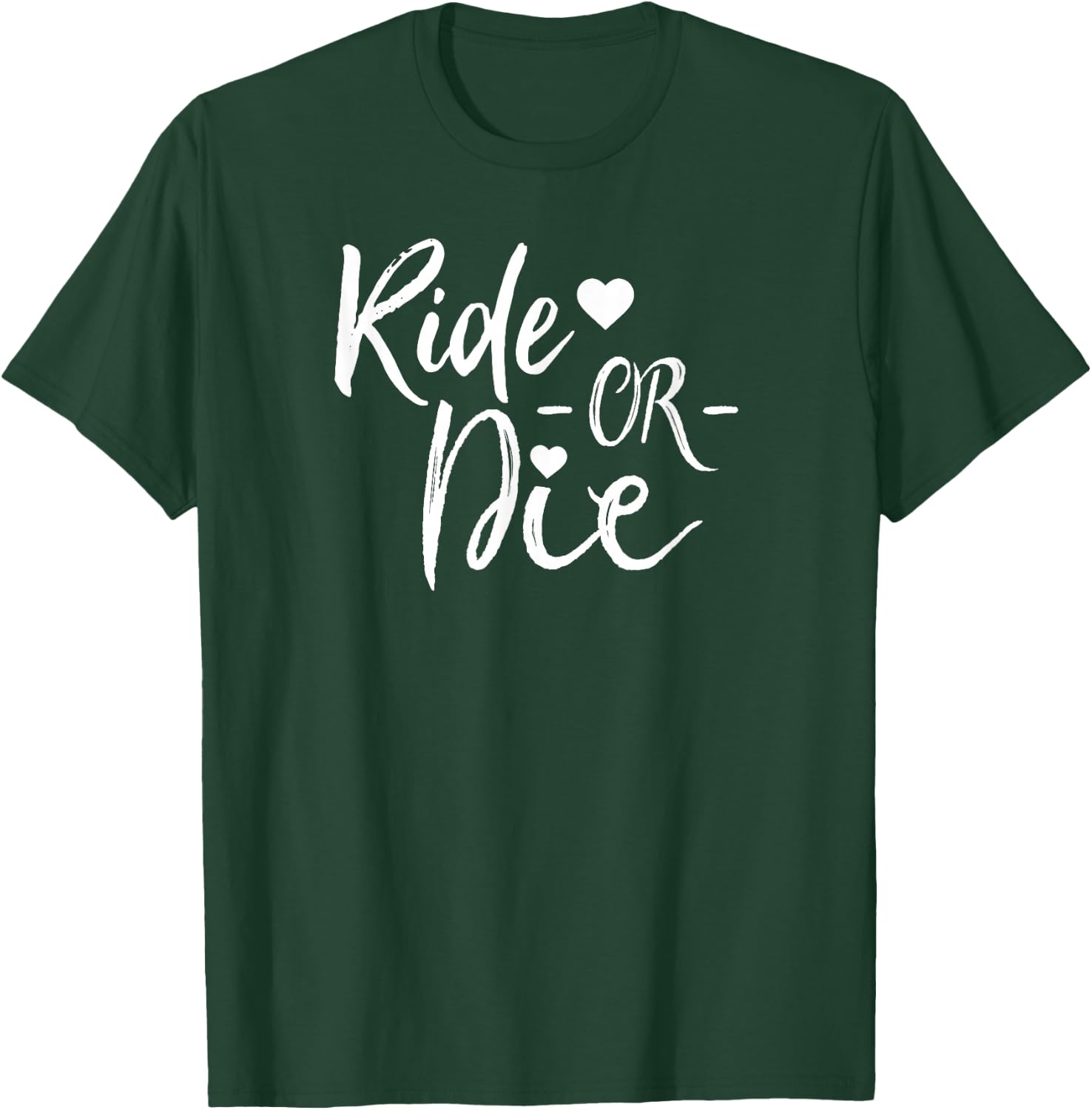 Ride or Die T-Shirt - T-Shirt | Forest