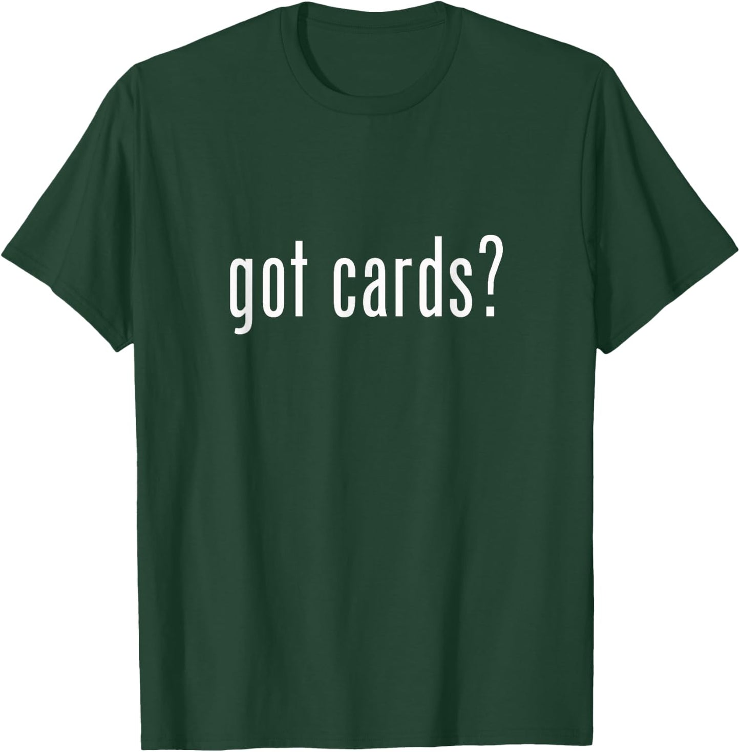 got cards? - Sports Baseball Playing Trading Cards T-Shirt - T-Shirt | Forest