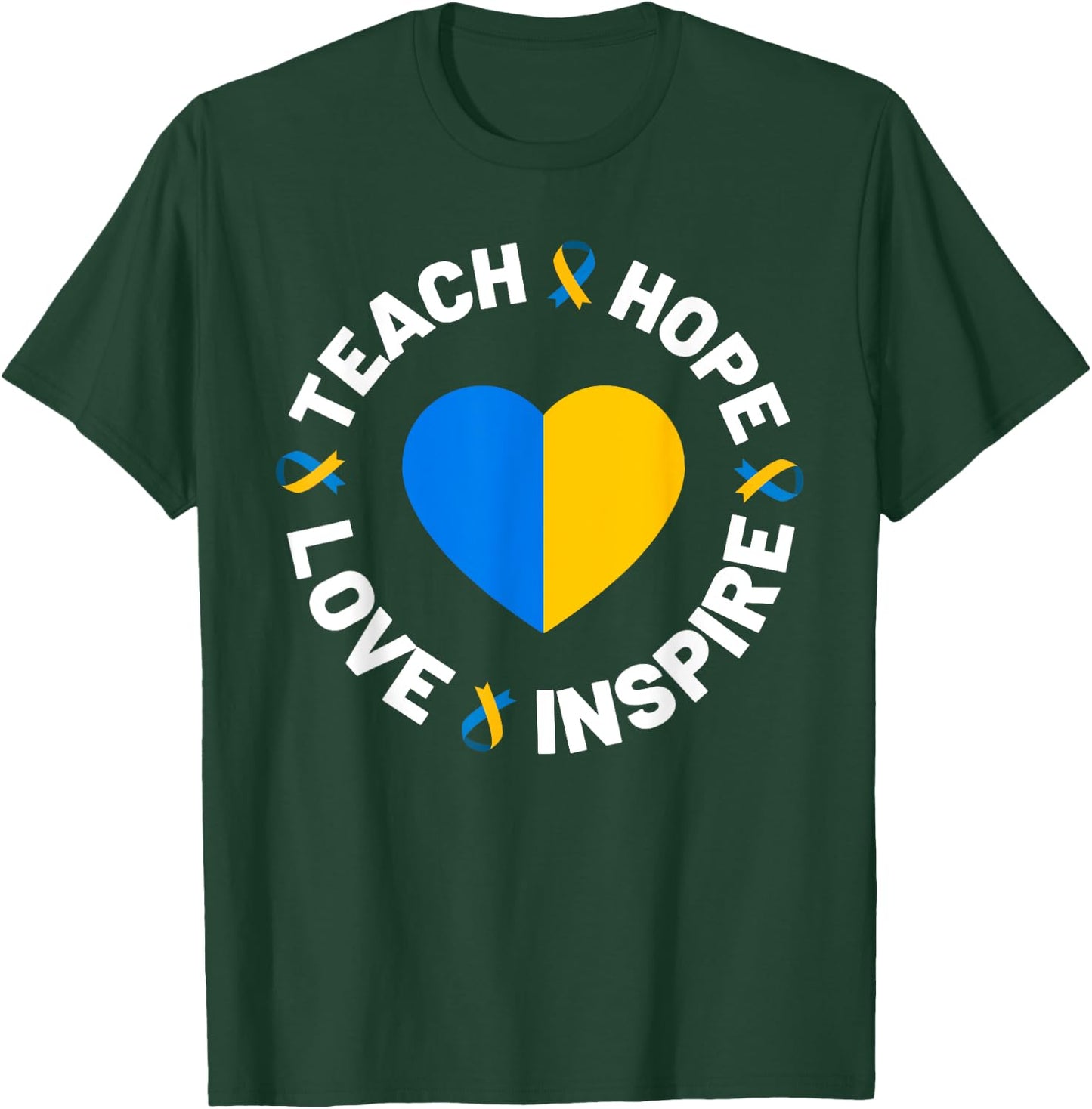 World Down Syndrome Day Awareness Ribbon Teach Hope Love T21 T-Shirt - T-Shirt | Forest