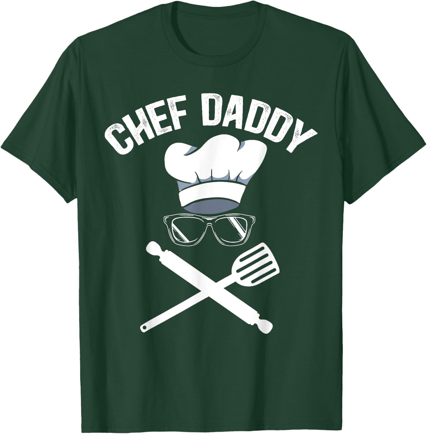 Chef Daddy Best Dad Ever Culinary Cooking Baking Fathers Day T-Shirt - T-Shirt | Forest