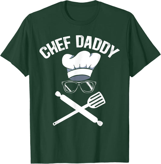 Chef Daddy Best Dad Ever Culinary Cooking Baking Fathers Day T-Shirt - T-Shirt | Forest