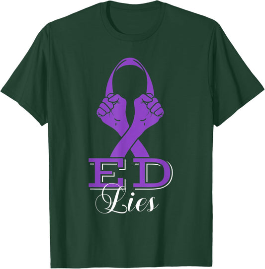 ED Lies Eating Disorders Awareness Ribbon Anorexia Pica Gift T-Shirt - T-Shirt | Forest