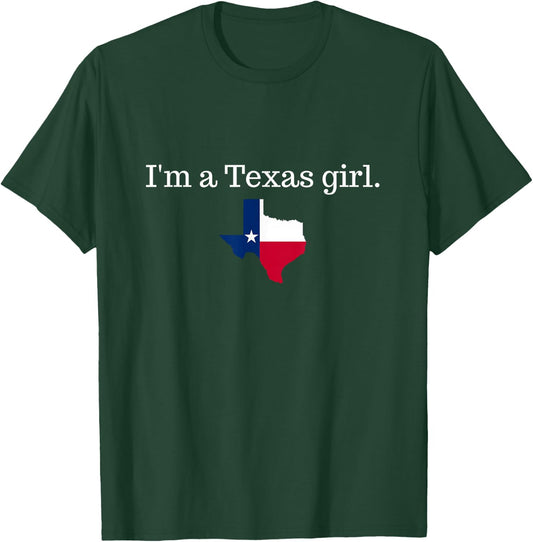 I'm a Texas girl texan women's Texas T-Shirt - T-Shirt | Forest