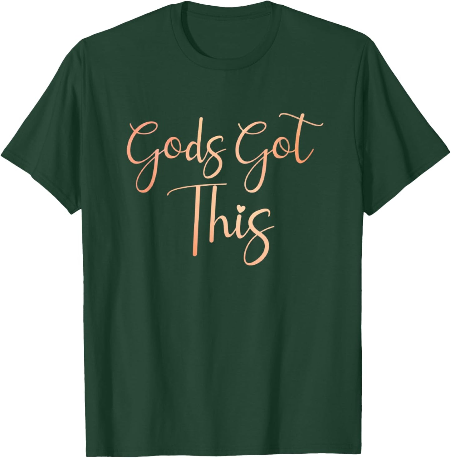Jesus Loves You Christian Faith Inc. Gods Got This Christian Motivational T-Shirt - T-Shirt | Forest