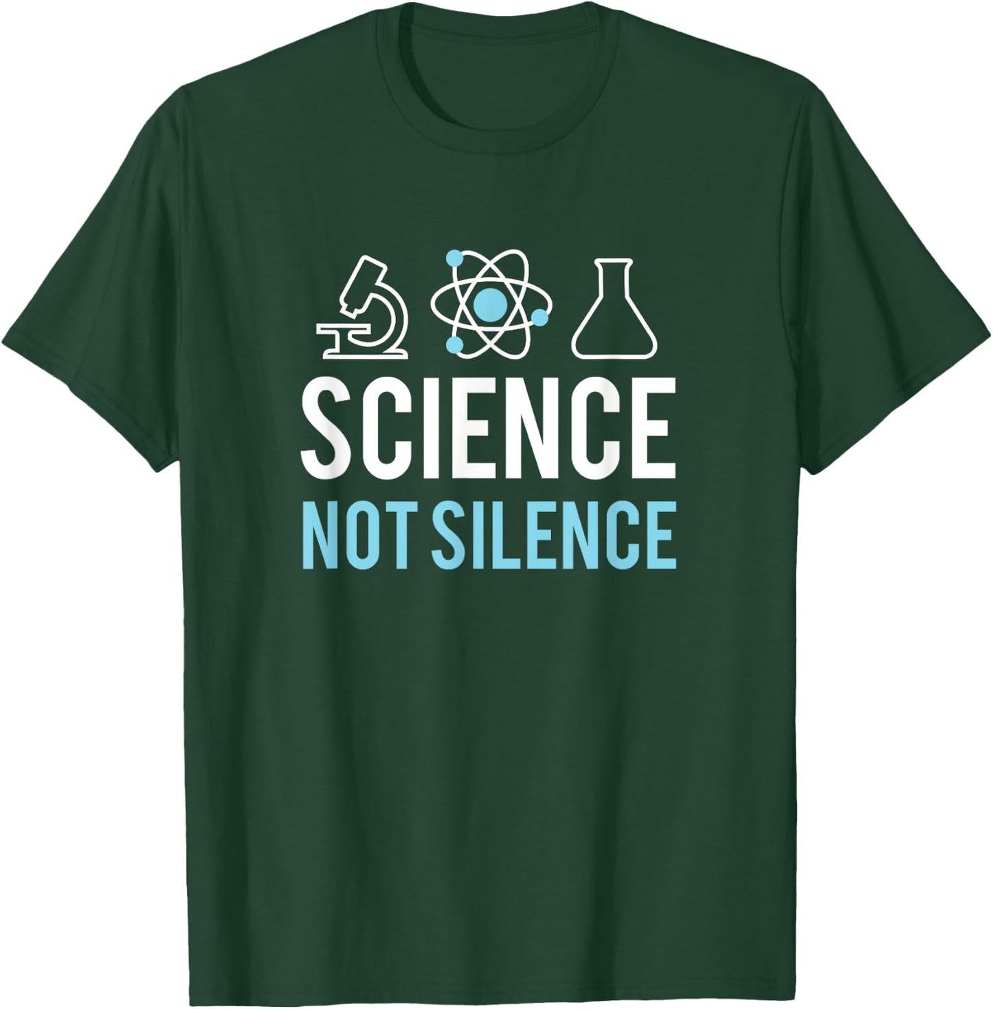 Science Not Silence - March for Science Protest T-Shirt - T-Shirt | Forest