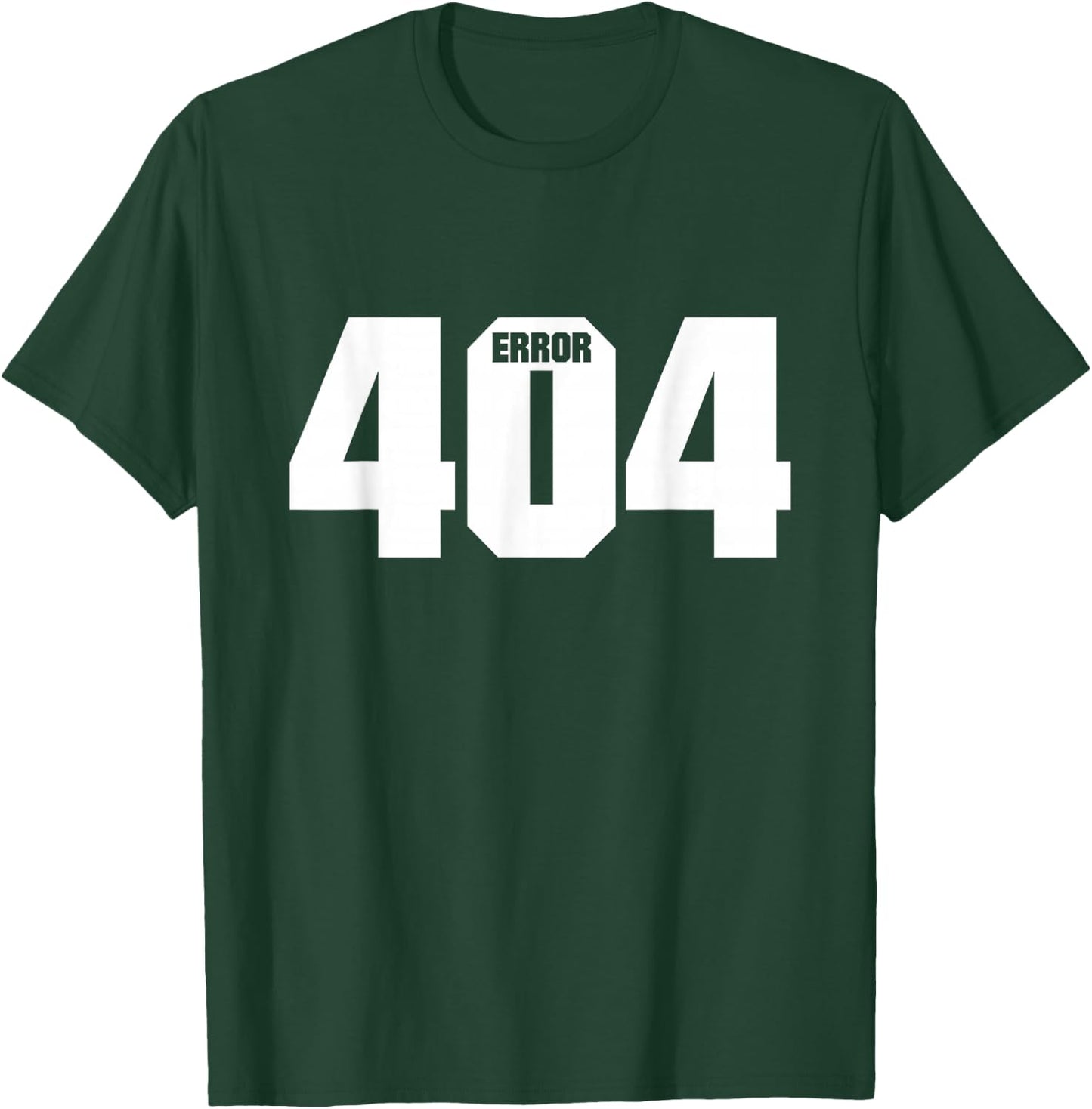 Programmer Error 404 Computer 404 Day Science T-Shirt - T-Shirt | Forest