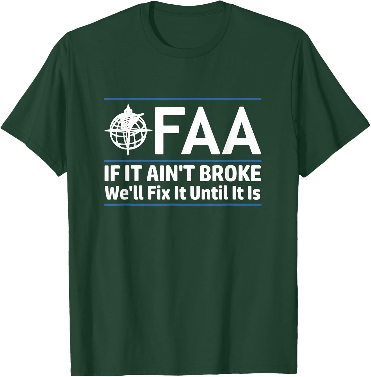 FAA Federal Aviation Authority Shirt Funny Conservative Gift T-Shirt - T-Shirt | Forest