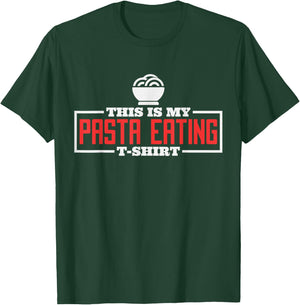 This Is My Pasta Eating Shirt, Italian Pasta Chef Food Lover T-Shirt - T-Shirt | Forest
