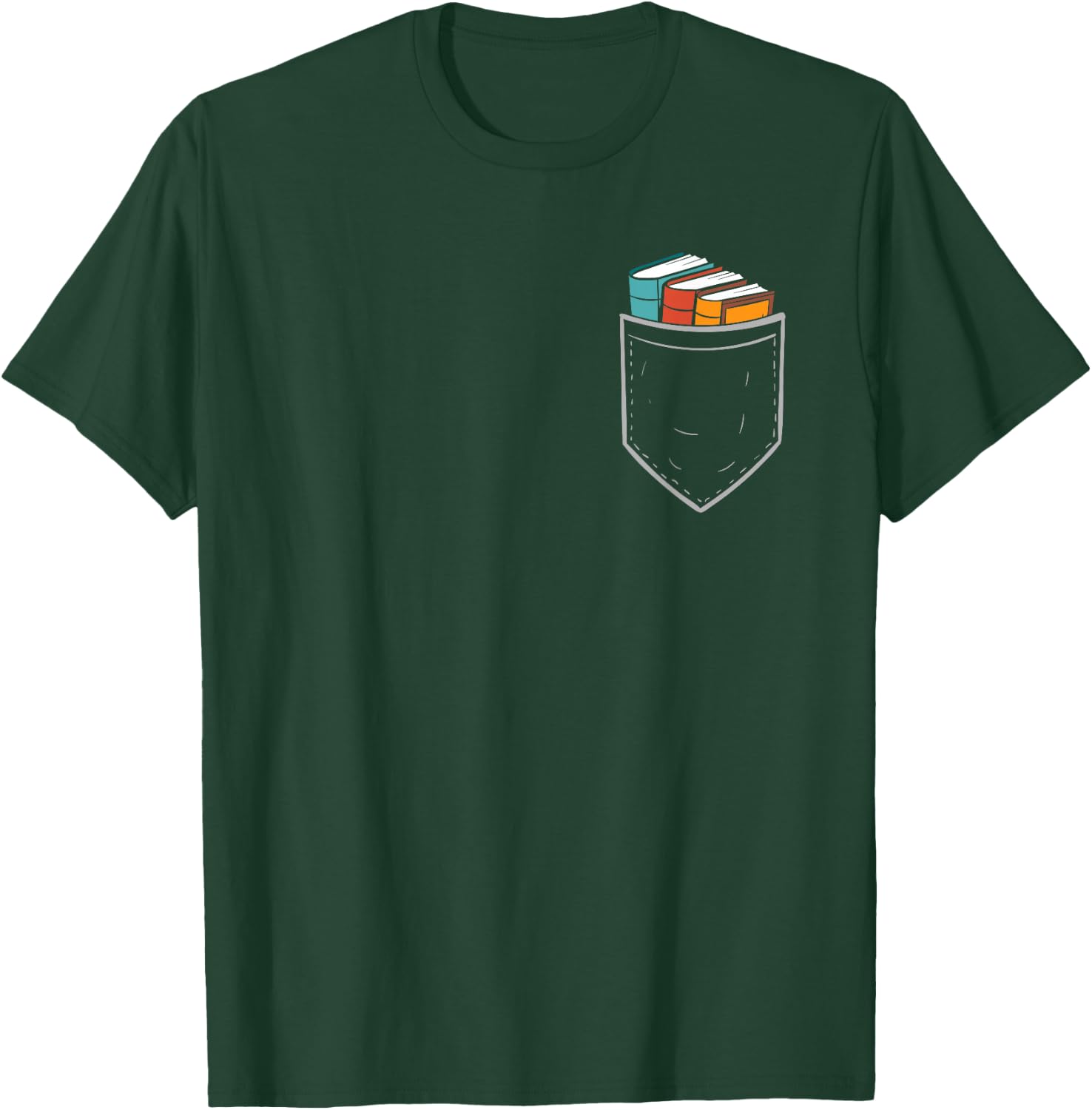 Books In Pocket Funny Book Lover Bookworm Reader T-Shirt - T-Shirt | Forest