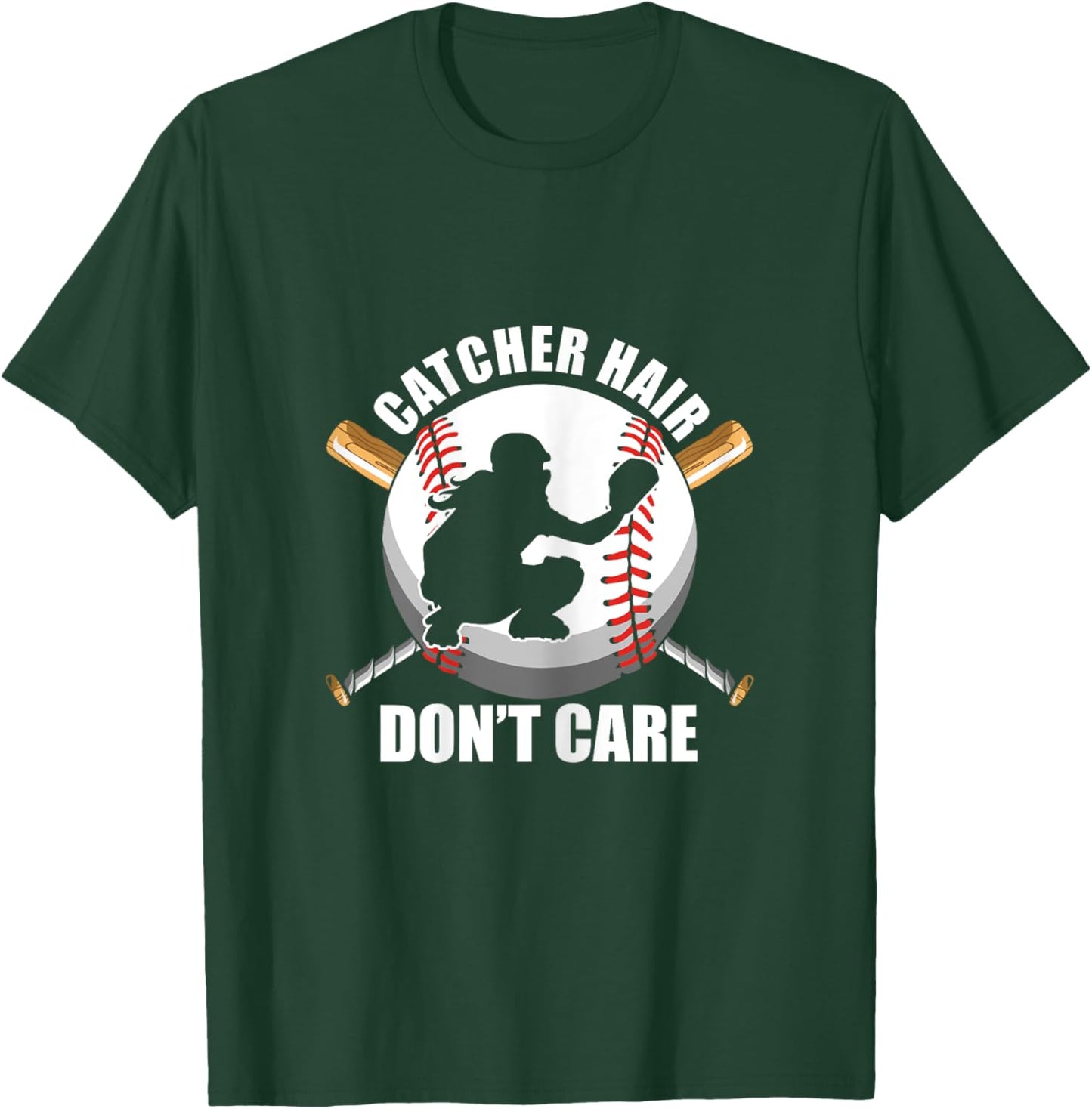 Do Not Care Catcher Hair Ball Baseball Softball Player Gift T-Shirt - T-Shirt | Forest