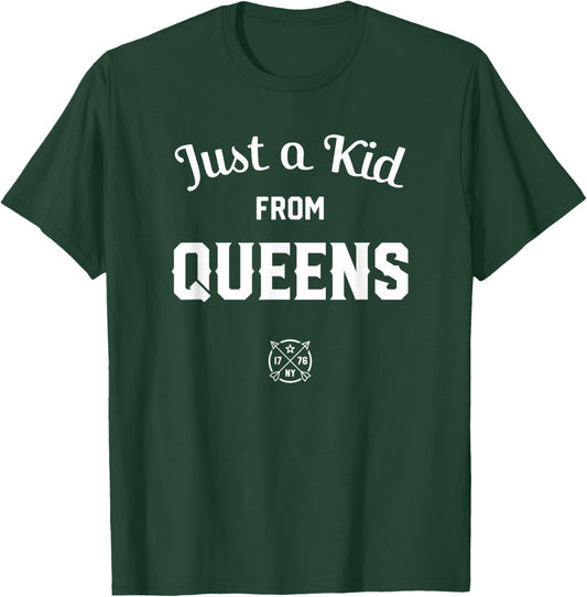 Just a Kid from Queens, New York City, NYC, New York, NY T-Shirt - T-Shirt | Forest