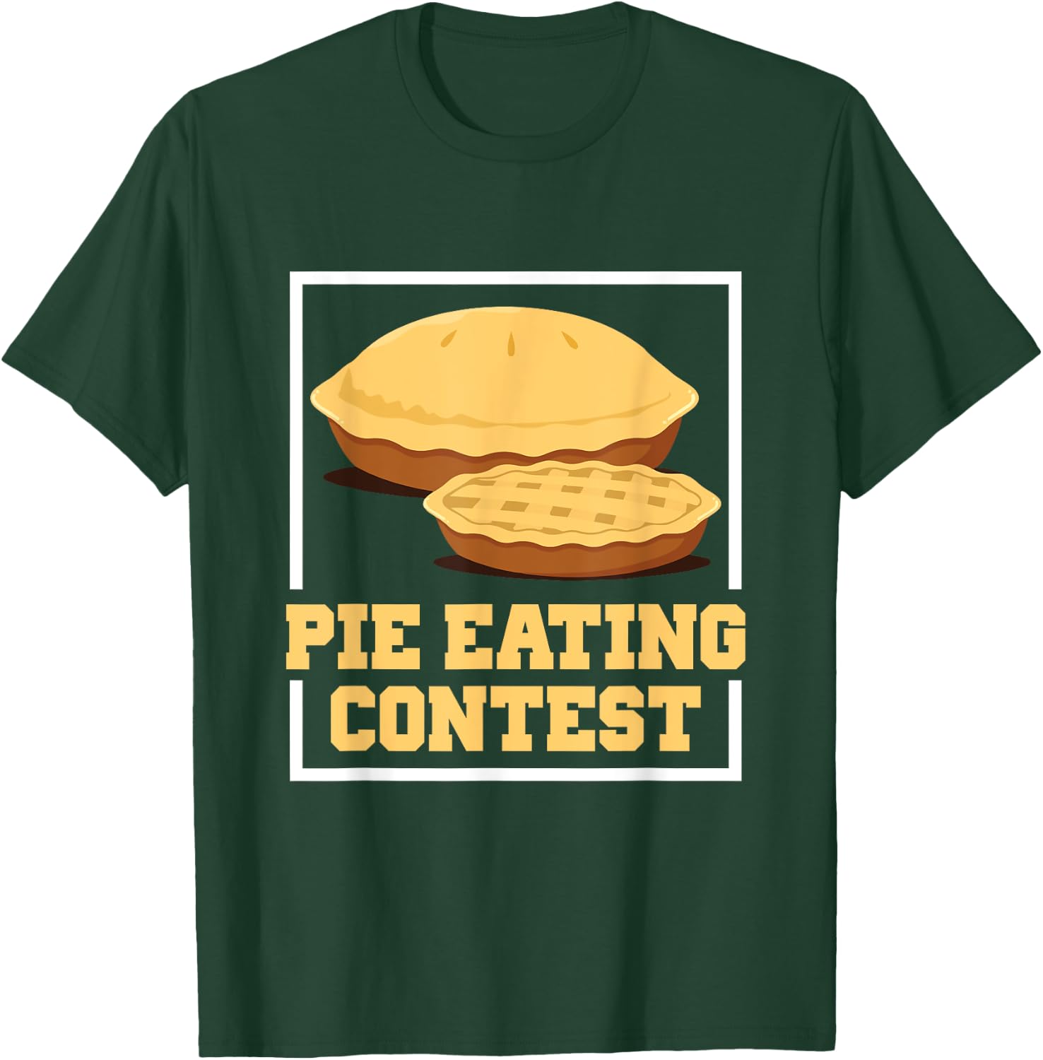Pie Eating Contest Funny Food T-Shirt - T-Shirt | Forest