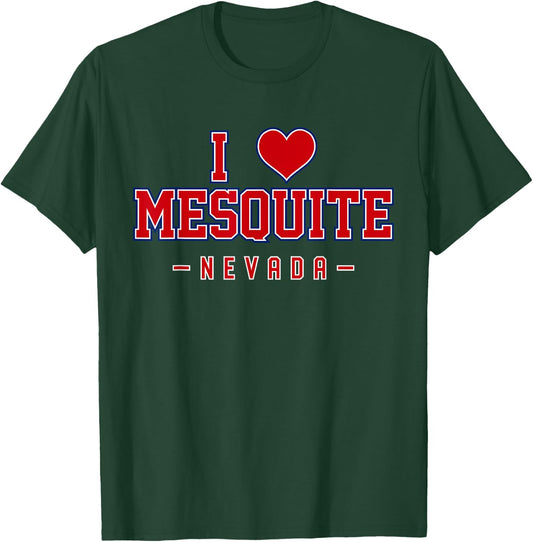 I Love Mesquite Nevada T-Shirt - T-Shirt | Forest