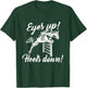 Eyes Up Heels Down - Horse Lover Equestrian Show Jumping T-Shirt - T-Shirt | Forest