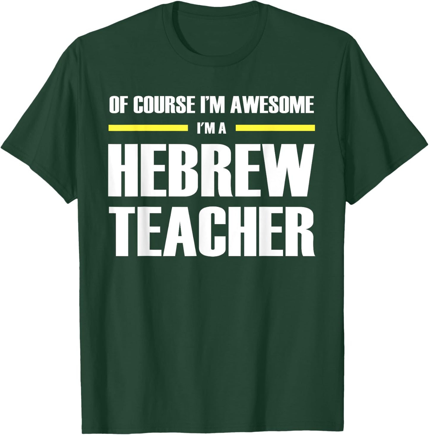 The Original Awesome Hebrew Teacher Men Women T-Shirt - T-Shirt | Forest