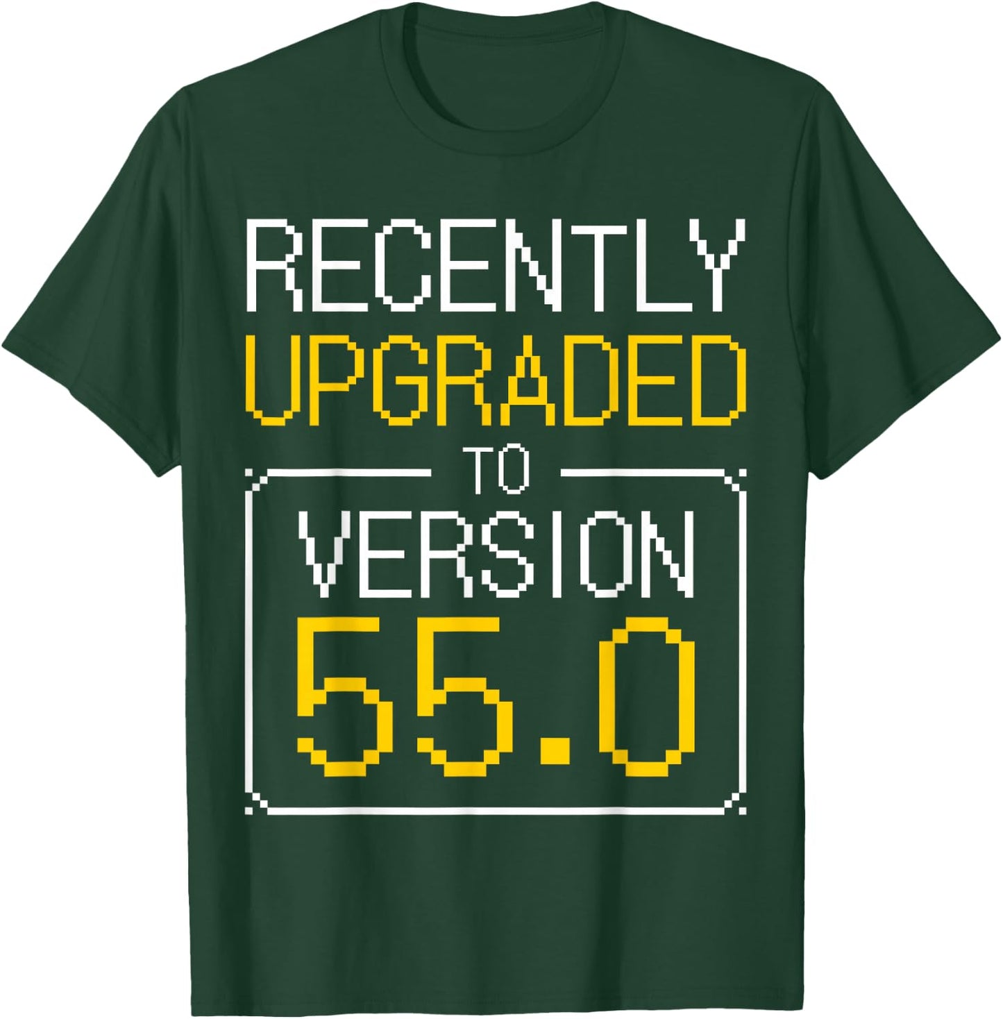 55th Birthday I 55 Years Old I Upgrade Version 55.0 T-Shirt - T-Shirt | Forest