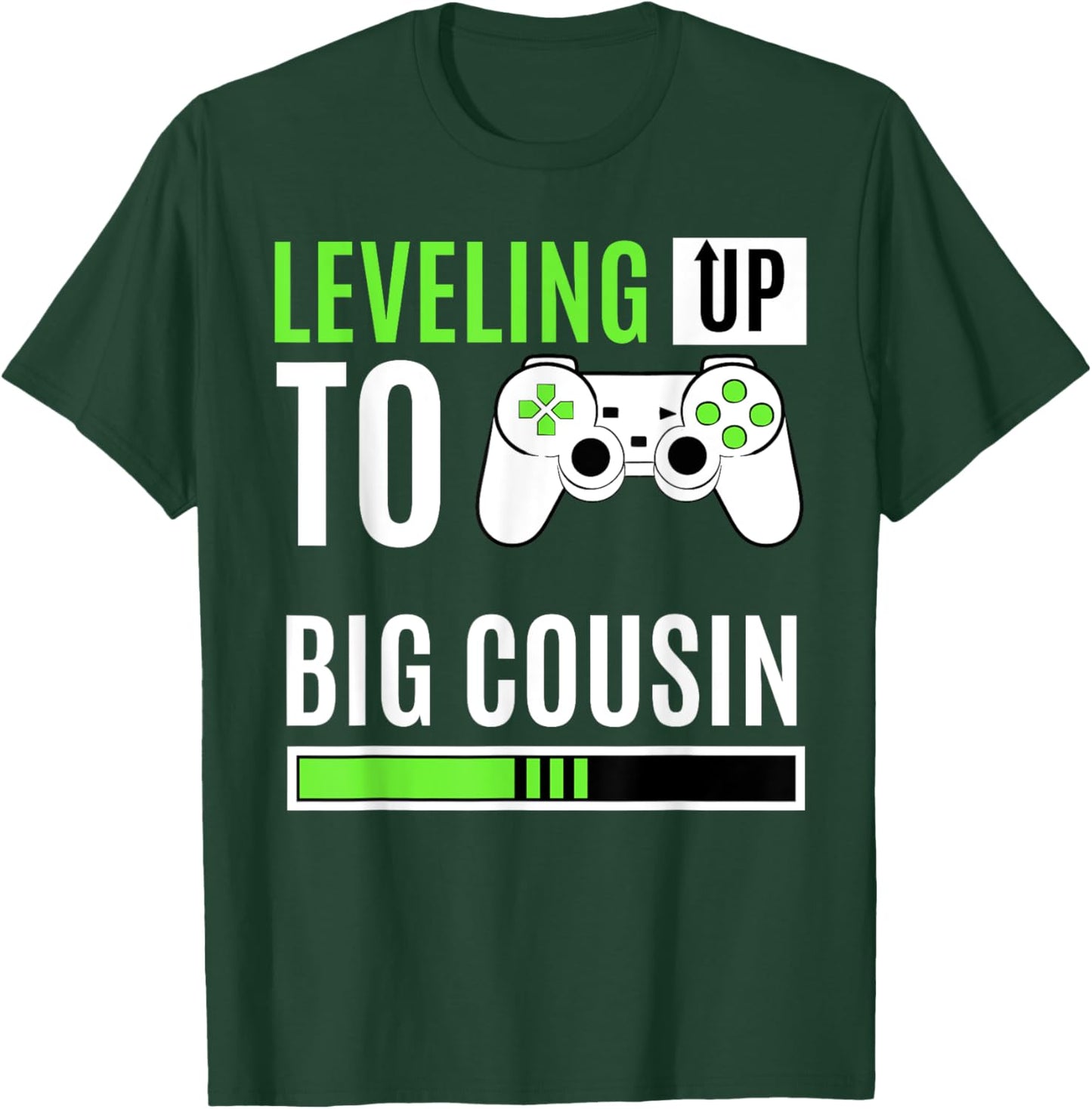 Leveling Up To Big Cousin Game Controller Gamer Kin Gift T-Shirt - T-Shirt | Forest