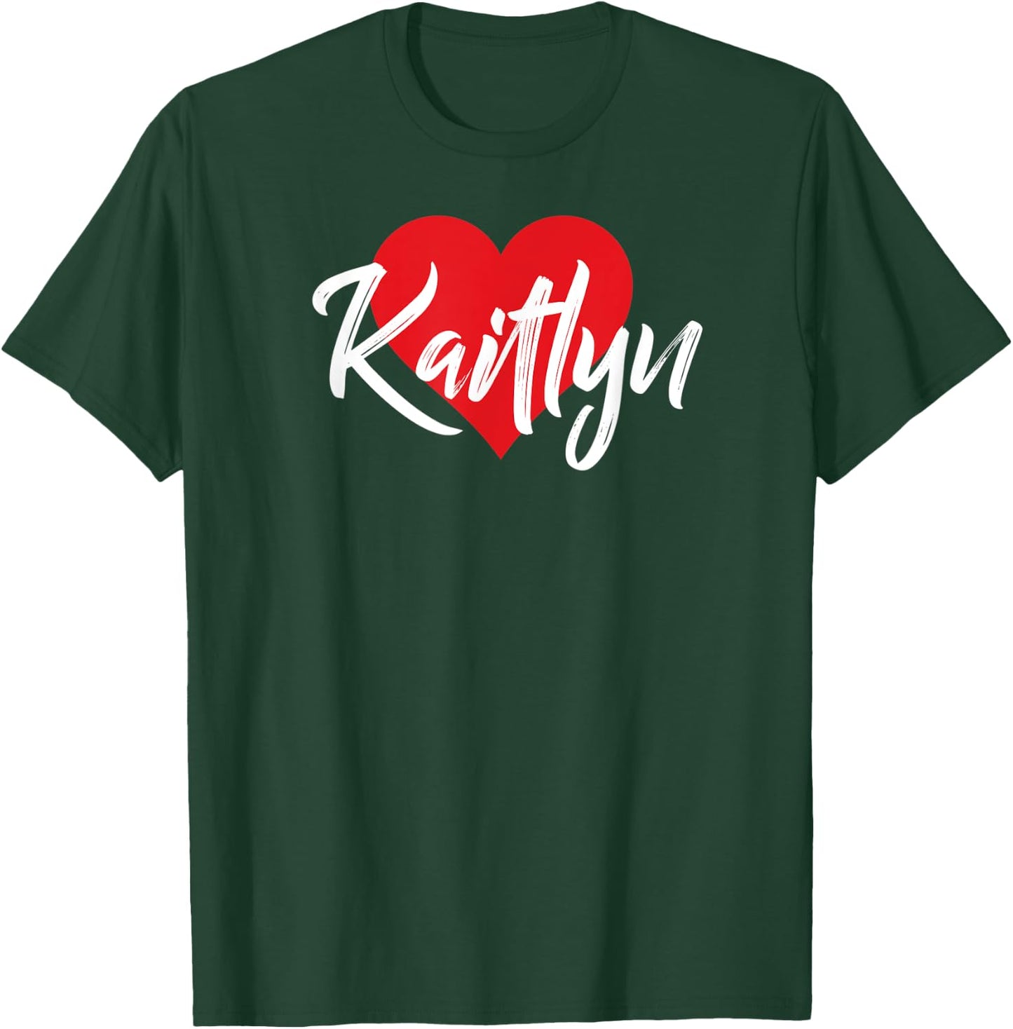 I Love Kaitlyn First Name I Heart Named T-Shirt - T-Shirt | Forest