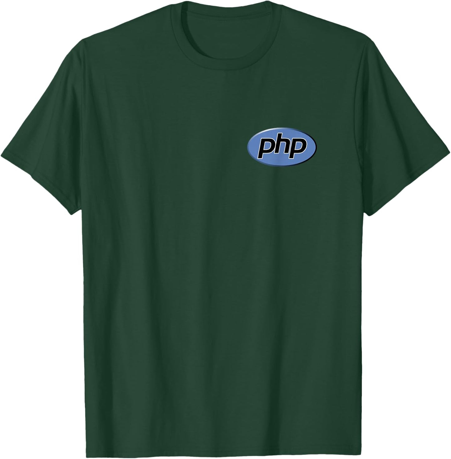 PHP Programmer Computer Coders Developers T-Shirt - T-Shirt | Forest