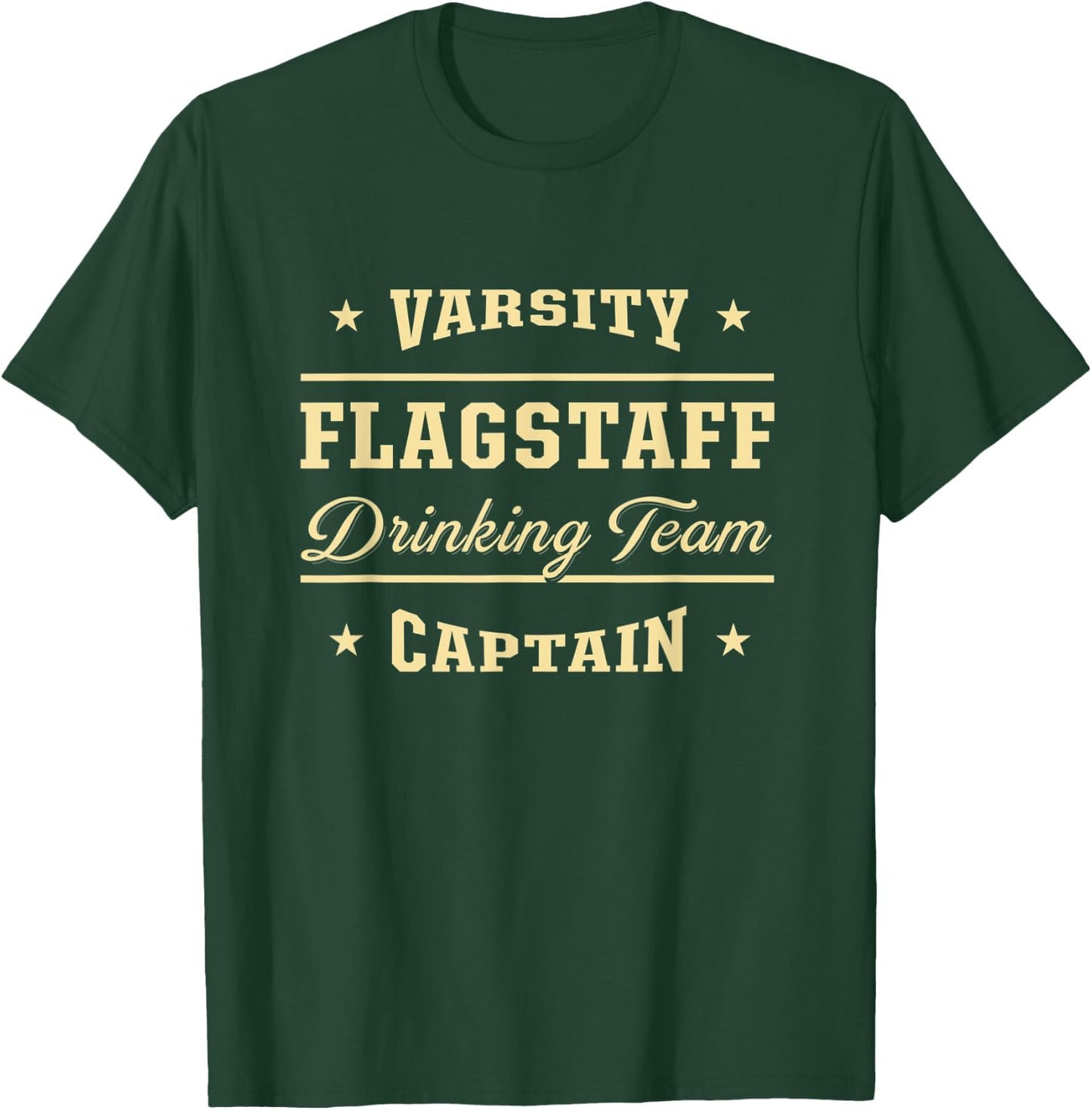 Flagstaff Drinking Team Captain Arizona Craft Beer AZ Brewer T-Shirt - T-Shirt | Forest