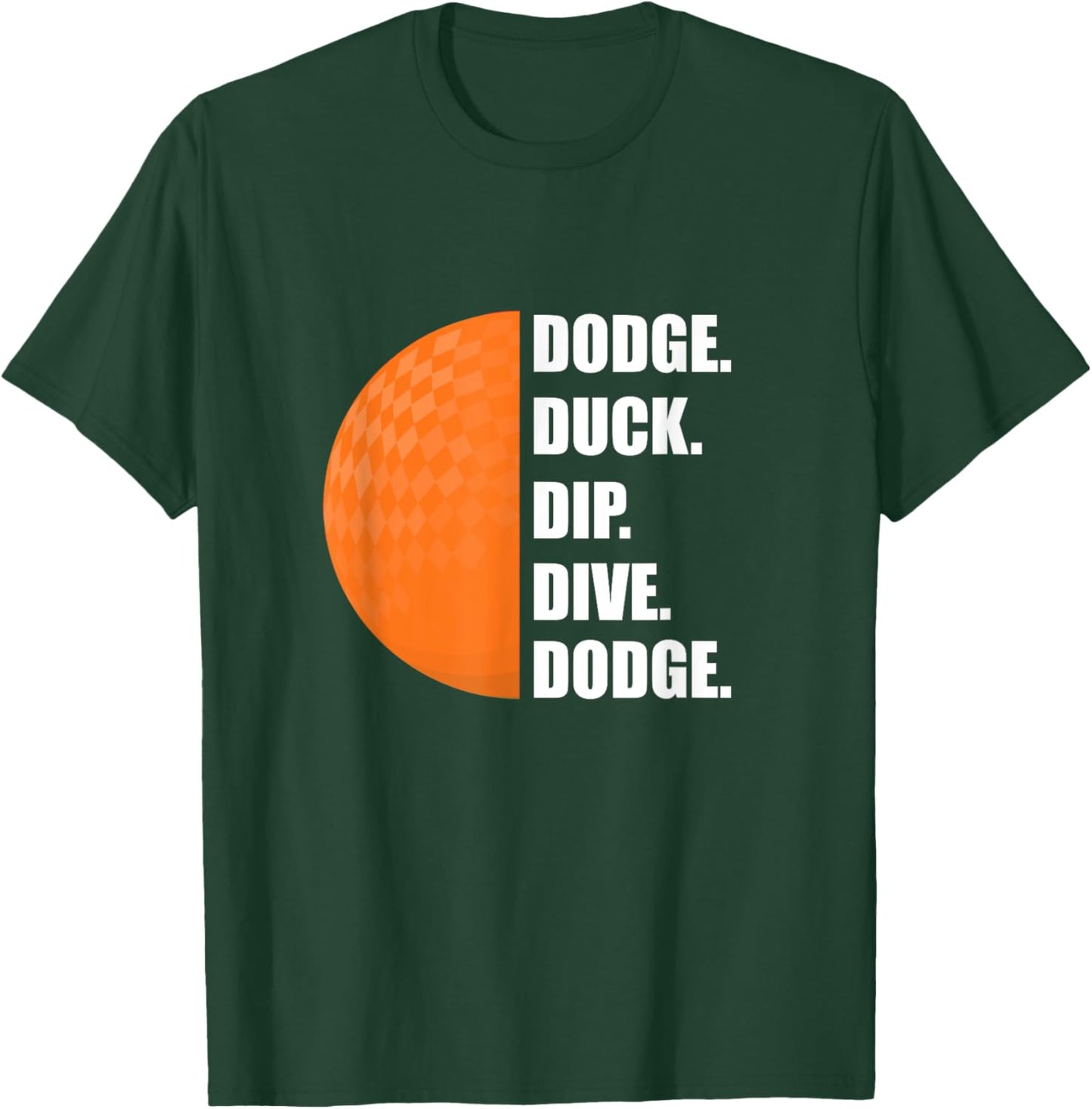 Dodge Duck Dip Dive Dodge T-Shirt - T-Shirt | Forest