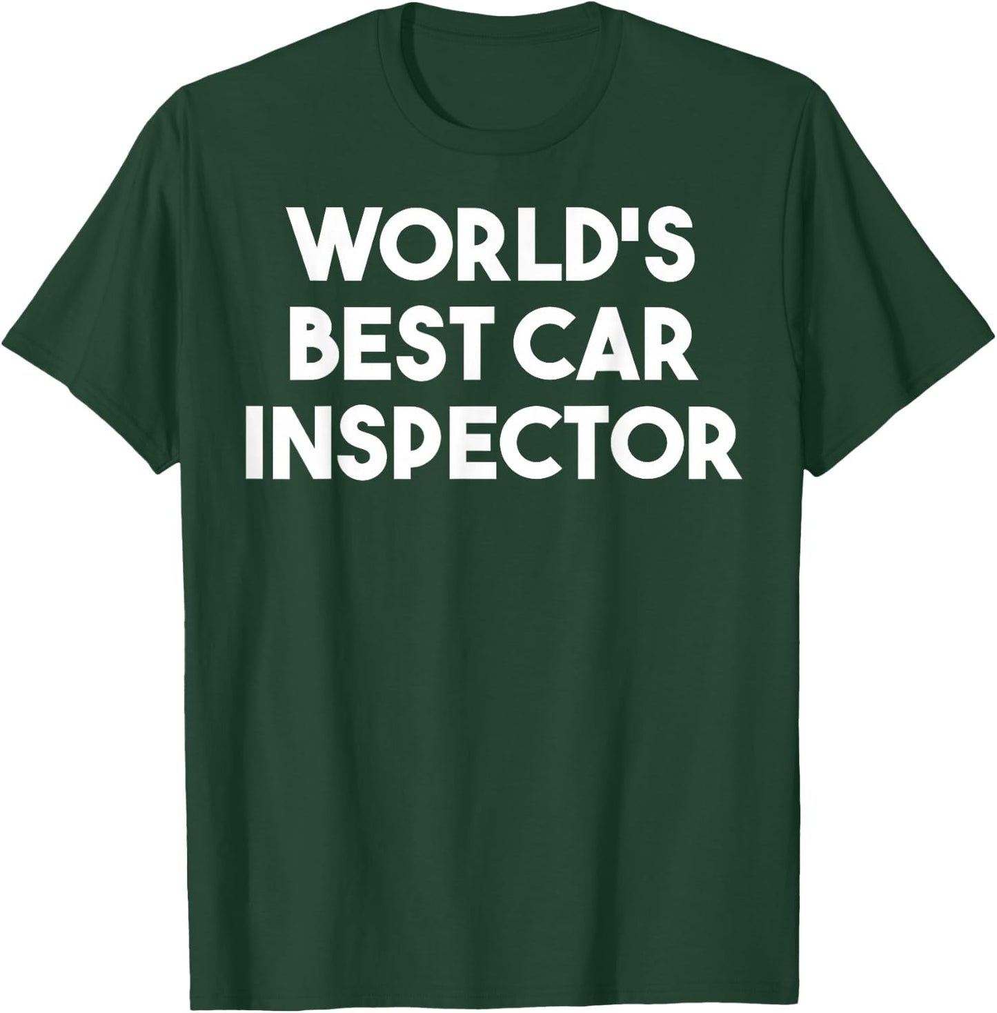 World's Best Car Inspector T-Shirt - T-Shirt | Forest