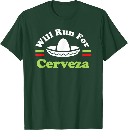 Funny Cinco De Mayo Running Will Run For Beer Funny Race 5k T-Shirt - T-Shirt | Forest