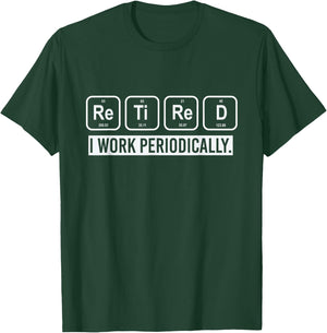 Retirement Gift Retirees Chemist Chemistry T-Shirt - T-Shirt | Forest