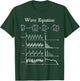 Nerdy Wave Equation Music Physics Science Math Teacher Geek Men Women Girls Kids T-Shirt - T-Shirt | Forest